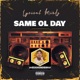 Same Ol Day Chopped and Screwed Single