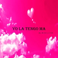 Yo la Tengo Ma - Single - Dj Raulito