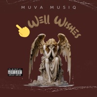 F**k Well Wishes - Single - Muva MusiQ