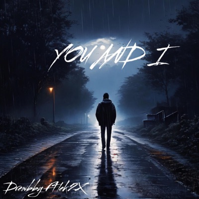 You And I (feat. Lek2X) - Single