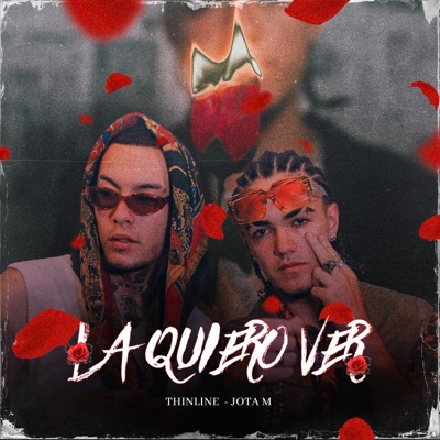 La Quiero Ver (feat. Thin Line) - Single