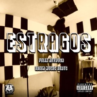 ESTRAGOS (feat. Ideen Music Beats) - Single - Félix Neyruga & PROYECTO OLIMPO