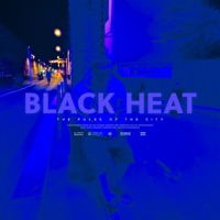 Black Heat (Pulse Of The City) - Single - Avant Garde Noiz & Mic Bles