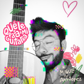 Qué Le Pasa a Mi Guitarra song art
