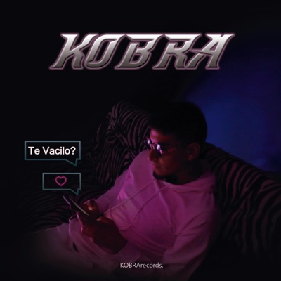 Te vacilo (feat. KOBRA) - Single