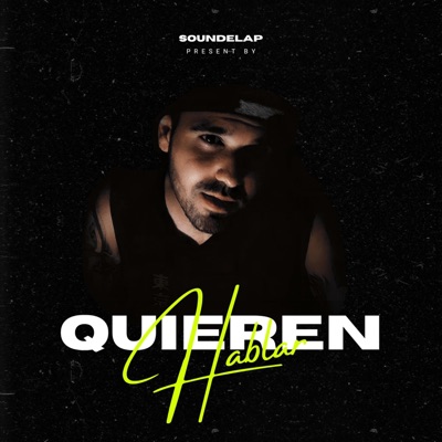 Quieren Hablar - Single