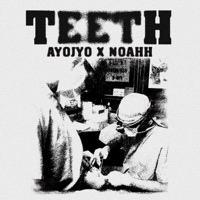 Teeth - Single - Noahh