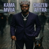 Kama Mvua - Single - CHozenAfitra