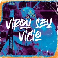 Virou Seu Vicio - Single - MC Nego Rosa & MC Pedrinho ZL
