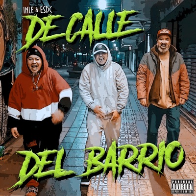 De Calle, Del Barrio (feat. El Sonido De La Cuadra) - Single
