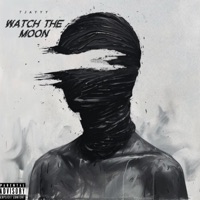 Watch The Moon - Single - Tjayyy
