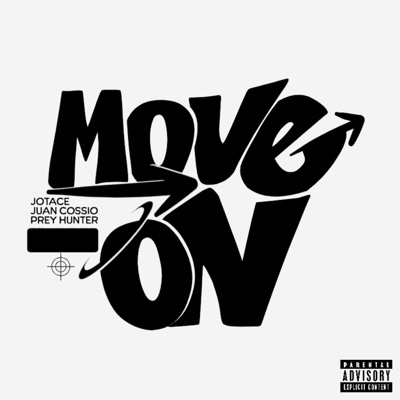 Move On (feat. JotaCe & Prey Hunter) - Single