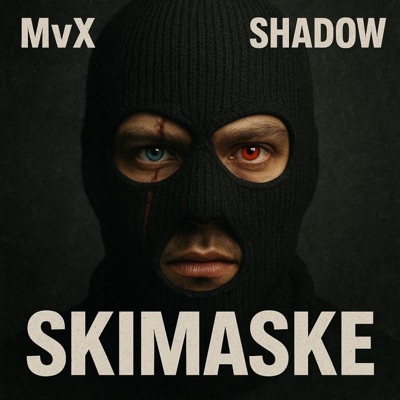 Skimaske (feat. SHADOW & MKHRECORDS) - Single