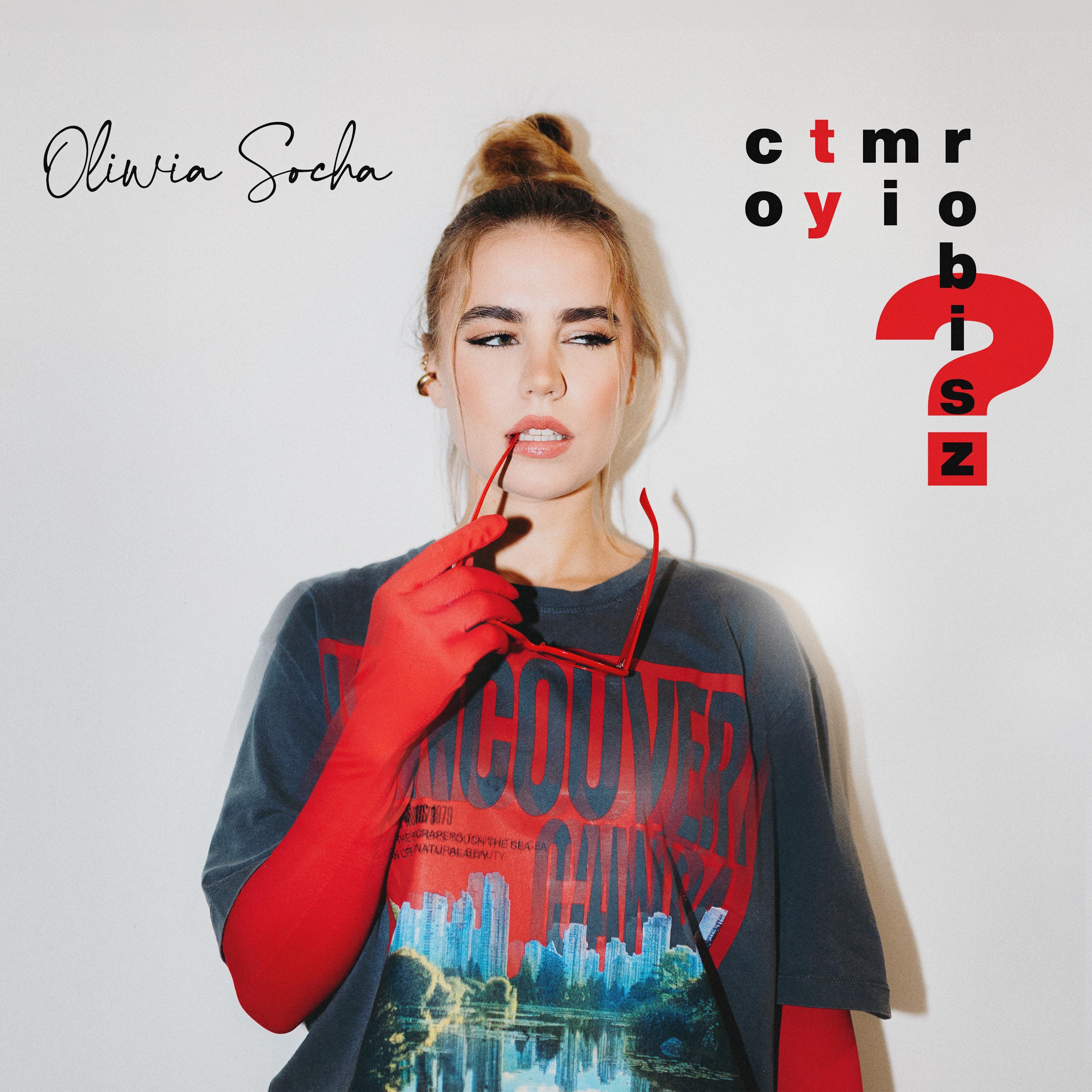 OLIWIA SOCHA - Co ty mi robisz