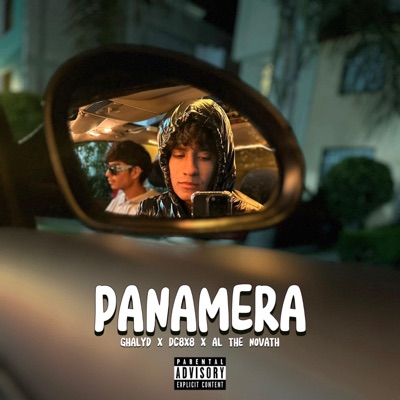 PANAMERA (feat. Ghalyd, Dc8x8 & AL The Novath) - Single