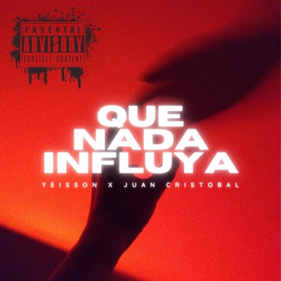 Que Nada Influya - Single
