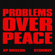 Problems Over Peace - AP Dhillon & Stormzy