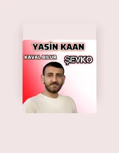 Escucha a YASİN KAAN, mira videos musicales, lee su biografía, consulta las fechas de las gira y más.