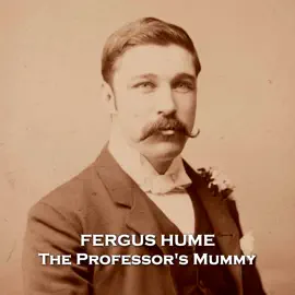The Professor's Mummy: Egyptian artifacts, abuse, love and murder all mix in this Victorian thriller