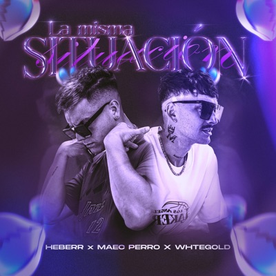 La Misma Situación (feat. Maec Perro & Whtegold) - Single