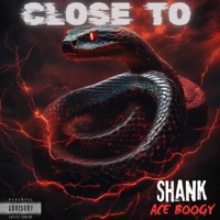 Close To (feat. Ace Boogy) - Single - Shank