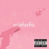 Escobarbie - Single