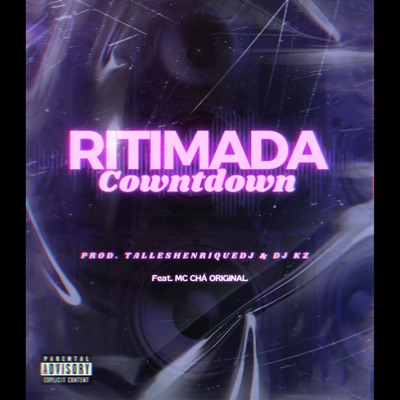 Ritimada Countdown (feat. DJ KZ & Mc Chá Original) - Single