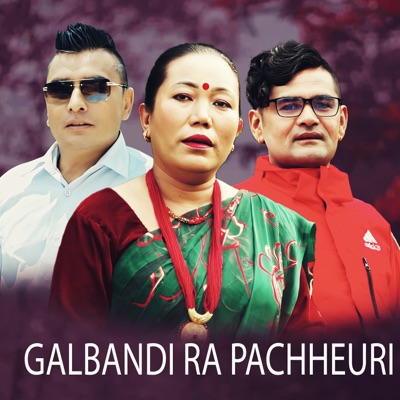 Galbandi Ra Pachheuri - Single