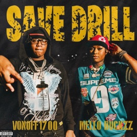 Save Drill Mello Buckzz & VonOff1700