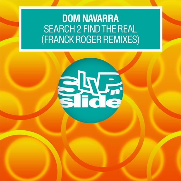 Search 2 Find the Real (feat. Antonio Navarra) [Franck Roger Remixes]