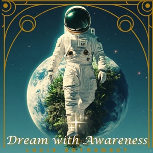 Dream with Awareness