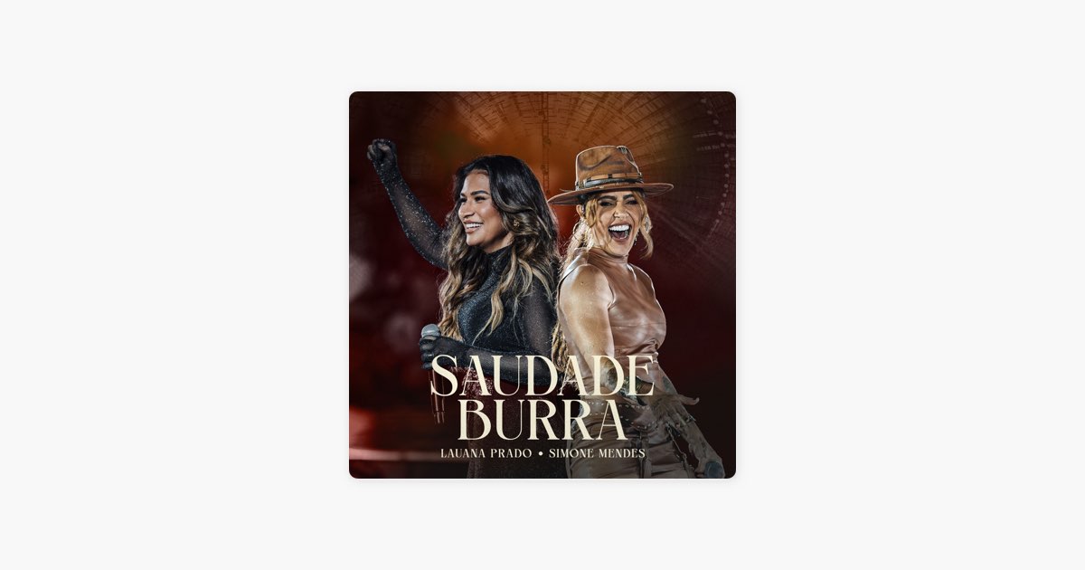 Saudade Burra (Ao Vivo) - Lauana Prado & Simone Mendes