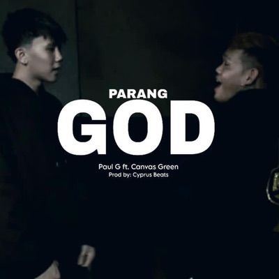 Parang GOD (feat. Paul G & Canvas Green) - Single