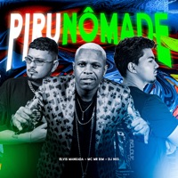 Piru Nômade - Single - Elvis Mankada, DJ NKS & Mc Mr. Bim