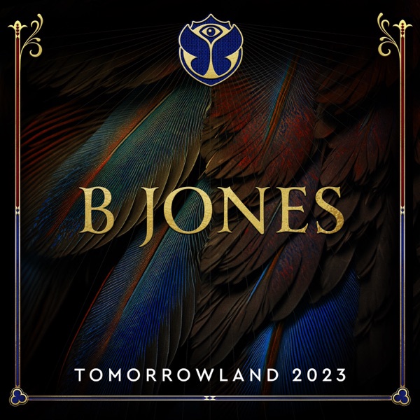 Tomorrowland 2023: B Jones at Mainstage, Weekend 2 (DJ Mix)