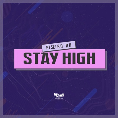 Dj Mizontti - Piseiro do Stay High