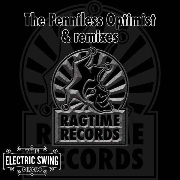 The Penniless Optimist & Remixes - EP
