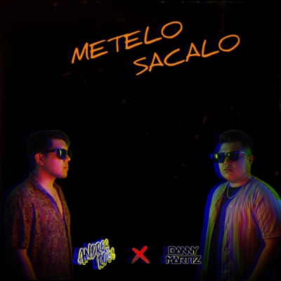 Metelo, Sacalo (feat. Andrés Ross) - Single