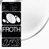 Froth - Xvaños