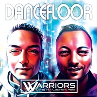 DanceFloor (feat. Dany H & Laurent Veix) - Single - Warriors