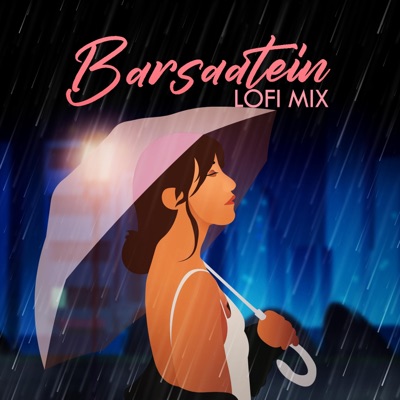 Barsaatein (Lofi Mix) - Single