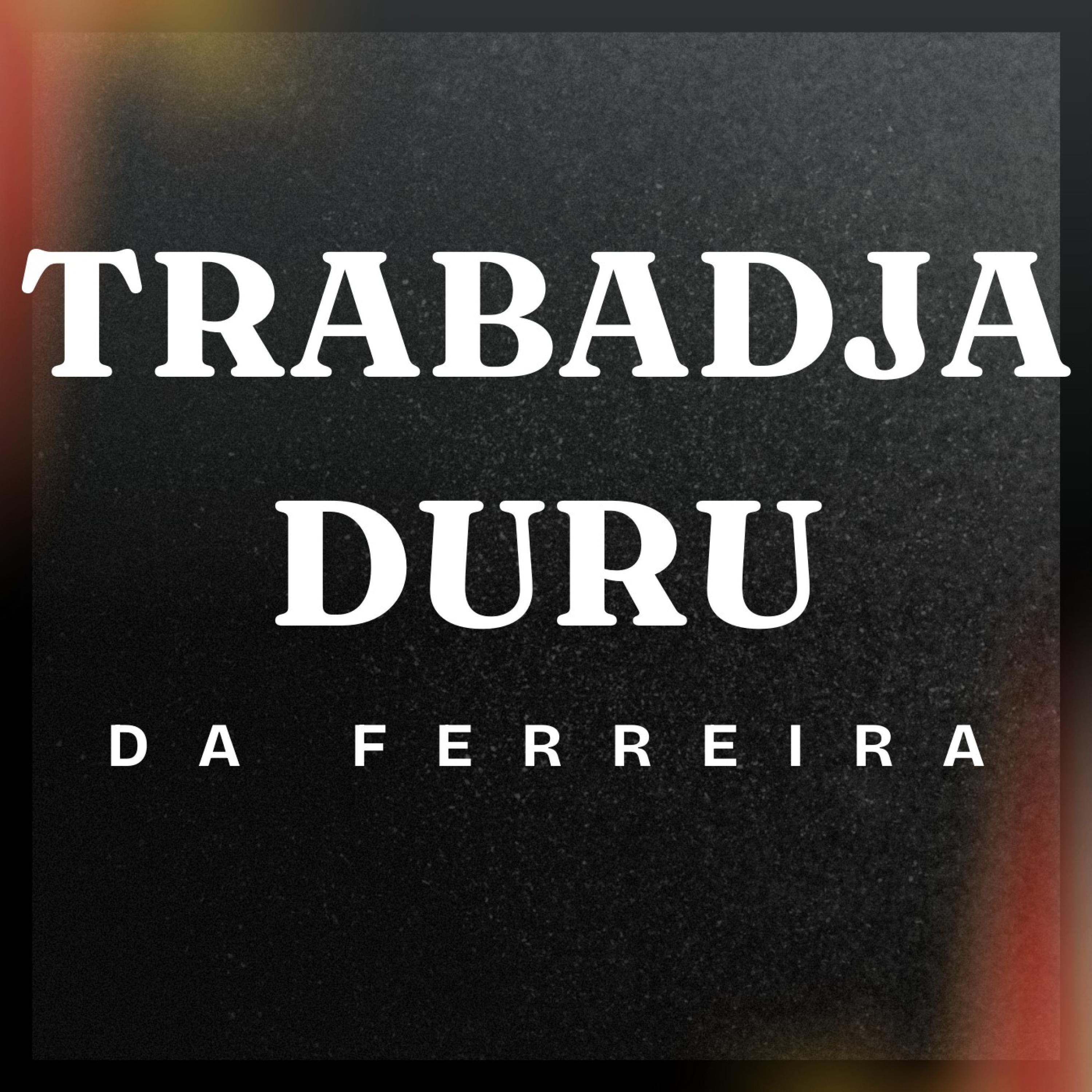 Trabadja Duro - Single