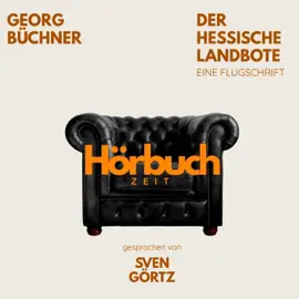 Der Hessische Landbote. Eine Flugschrift.