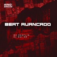 Beat Avançado - Single - DJ GUI NB & MC DANFLIN