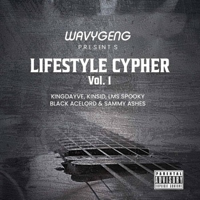 LIFESTYLE CYPHER VOL1 (feat. KINSID, LMS SPOOKY, BLACK ACELORD & SAMMY ASHES) - Single