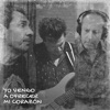 Yo Vengo A Ofrecer Mi Corazon (feat. Javier Malosetti &amp; Facundo Guevara)