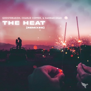 The Heat (Remixes) [feat. Charlie Copper & Hannah Zhao] - Single