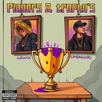 PLAYERS & TROPHYS (feat. Camdaguapo) - Single - Gramz