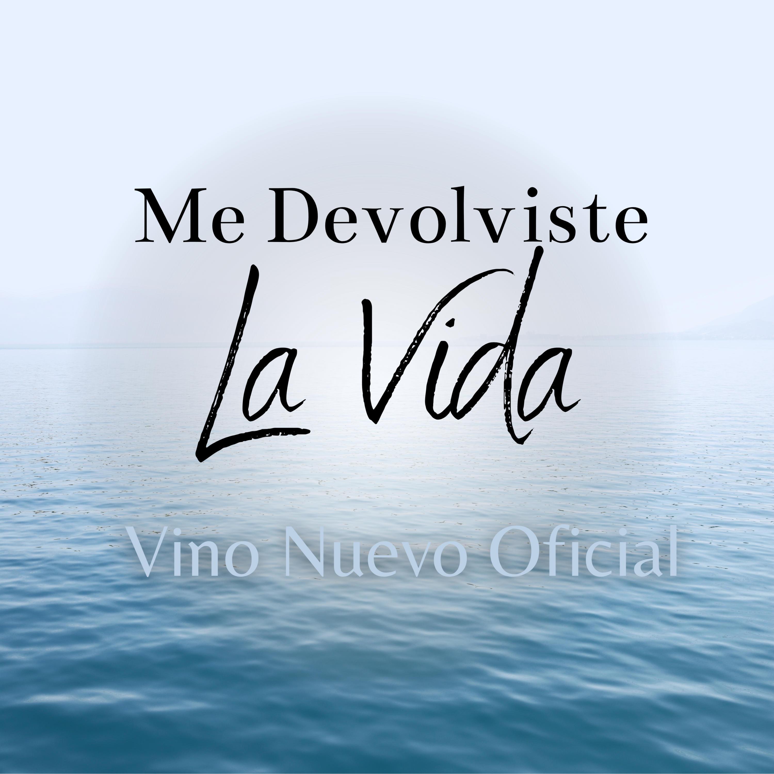 Me Devolviste La Vida - Single