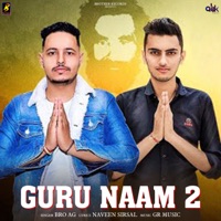 Guru Naam 2 (feat. Naveen Sirsal) - Single - Bro AG